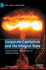 Corporate Capitalism and the Integral State: General Electric and a Century of American Power