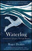 Waterlog: A Swimmer's Journey Through Britain