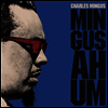 Charles Mingus - Mingus Ah Hum (Bonus Track)(180G)(Colored LP)