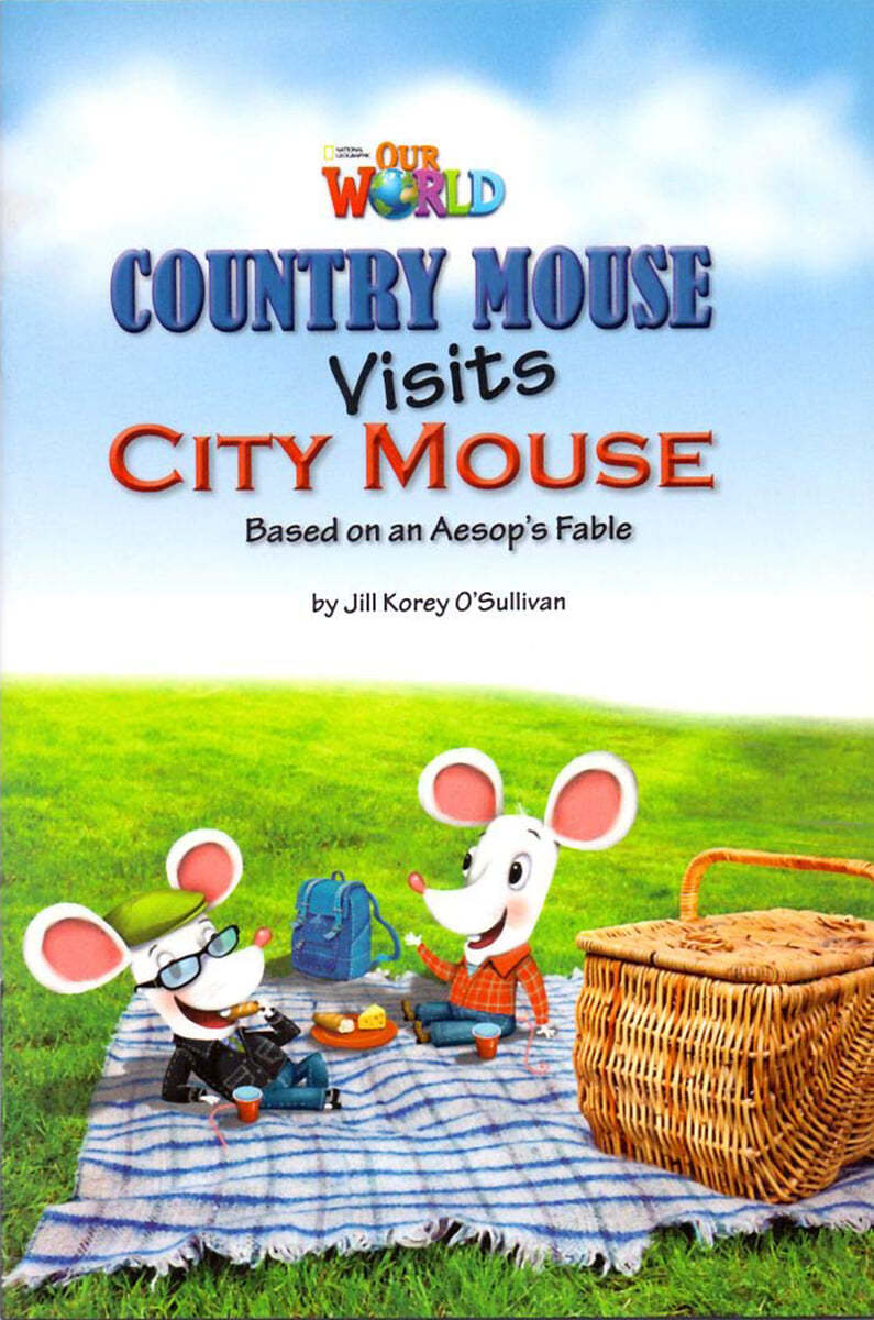 Our World Readers: Country Mouse Visits City Mouse