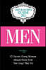Men: Ten Secrets Every Woman Should Know from Two Guys That Do