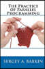 The Practice of Parallel Programming