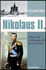 Nikolaus II.: Glanz und Untergang des letzten Zaren