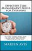 Effective Time Management Skills for Everyone: Getting Things Done: How to Stop Procrastination, Work Smart and Relieve Stress in Just 14 Days