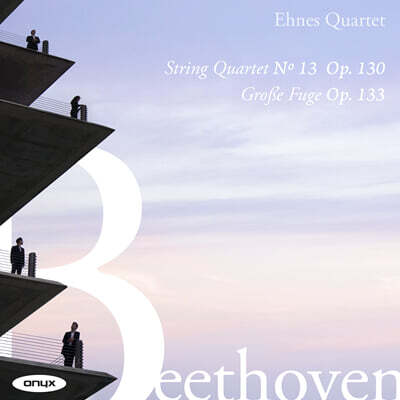 Ehnes Quartet 베토벤: 현악 4중주 13번, 대푸가 - 에네스 콰르텟 (Beethoven: String Quartet Op.130, Grosse Fuge)