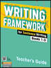 Writing Framework for Sentence Writing Teacher's Guide