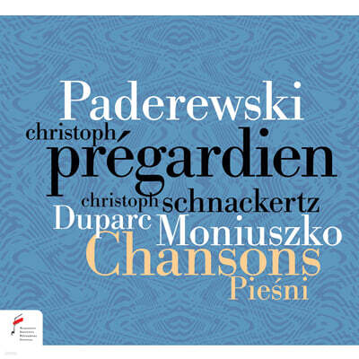 Christoph Pregardien 파데레프스키 / 뒤파르크 / 모나우슈코: 가곡 - 크리스토프 프레가르디엔 (Paderweski / Duparc / Moniuszko: Chansons Piesni)