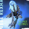 Bebe Rexha (비비 렉사) - 2집 Better Mistakes