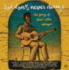 블루스 컴필레이션 - 갓 돈 네버 체인지 (God Don't Never Change: The Songs Of Blind Willie Johnson) [LP]
