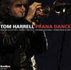 Tom Harrell (톰 해럴) - Prana Dance
