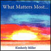 What Matters Most...