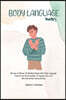 Body Language Mastery