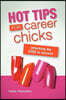 Hot Tips For Career Chicks: Unlocking The CODE to success