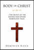 Body of Christ--The Secret of the Essenes and Other Marvelous Tales
