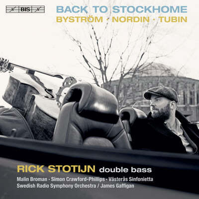 Rick Stotijn 뷔스트룀 / 누딘 / 투빈 - 백 투 스톡홈 (Bystrom / Nordin / Tubin - Back to Stockhome) 
