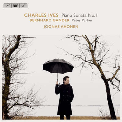 Joonas Ahonen 아이브즈: 피아노 소나타 1번, 3페이지 소나타 / 베른하르트 간더: 피터 파커 (Charles Ives: Piano Sonata / Bernhard Gander: Peter Parker) 