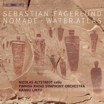 Nicolas Altstaedt 파겔룬드: 첼로 협주곡 '노마드', 워터 아틀라스 (Sebastian Fagerlund: Cello Concerto 'Nomade', Water Atlas)