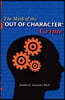 The Myth of the Out of Character Crime
