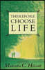Therefore Choose Life