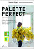 Color Collective's Palette Perfect, Vol. 2: Color Combinations by Season. Inspired by Fashion, Art and Style
