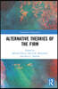 Alternative Theories of the Firm