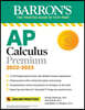 AP Calculus Premium, 2022-2023: 12 Practice Tests + Comprehensive Review + Online Practice