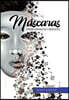 Mascaras: Derrumbando Paredes