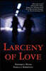 Larceny of Love