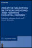 Creative Selection Between Emending and Forming Medieval Memory