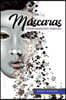 Mascaras: Derrumbando Paredes