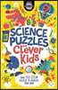 Science Puzzles for Clever Kids: Over 100 Stem Puzzles to Exercise Your Mind
