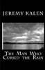 The Man Who Cursed the Rain