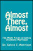 Almost There, Almost: The Many Faces of Sylvia Traymore Morrison