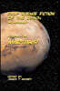 Pulp Science Fiction of the 1950s - An Anthology: Volume I: Martians