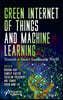 Green Internet of Things and Machine Learning