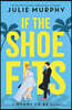 The If the Shoe Fits