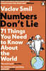 Numbers Don't Lie : 71 Things You Need to Know About the World
