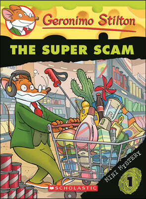 Geronimo Stilton : Mini Mystery # 1 : The Super Scam