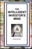 The Intelligent Investor's Mind: The Psychology and Philosophy of Smart Investing