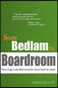 from Bedlam to Boardroom: How to get a derailed executive career back on track!