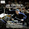 Colin Currie 하인츠 칼 그루버: 퍼커션 협주곡집 (HK Gruber: Percussion Concertos)