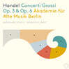 Bernhard Forck 헨델: 합주 협주곡 (Handel: Concerti Grossi Op.3, Op.6)