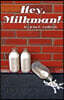 Hey, Milkman!