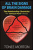All the Signs of Brain Damage: The Relationship Chronicles: The Getting to Know Process