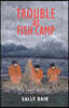 Trouble at Fish Camp: Book Two in the Ways of the Williwaw Series