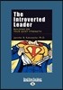 The Introverted Leader (Large Print 16pt)