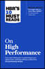 Hbr's 10 Must Reads on High Performance (with Bonus Article the Right Way to Form New Habits" an Interview with James Clear)