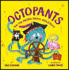 Octopants and the Missing Pirate Underpants
