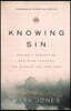 Knowing Sin: Seeing a Neglected Doctrine Through the Eyes of the Puritans