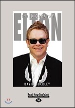 Elton: The Biography (Large Print 16pt)
